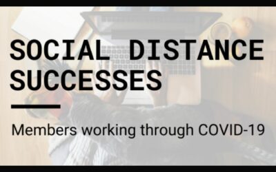 Social Distance Success: Members Working Through COVID-19